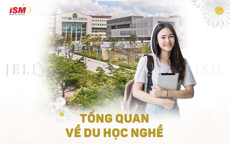 Du học nghề Hàn Quốc là hình thức học tập tại các trường cao đẳng hoặc trung tâm đào tạo nghề ở Hàn Quốc
